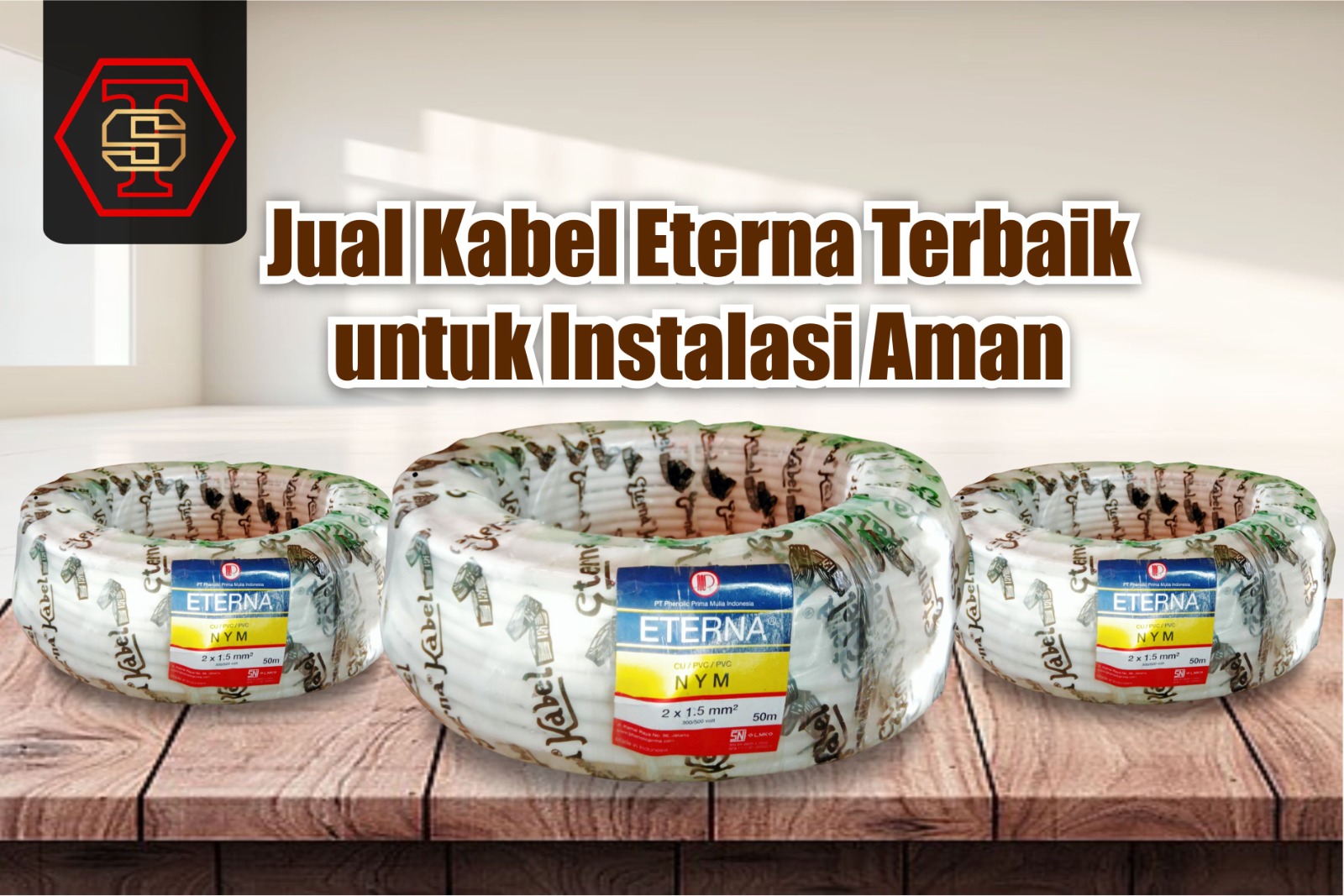 Kabel Eterna: Pilihan Terbaik untuk Instalasi Listrik yang Aman dan Tahan Lama
