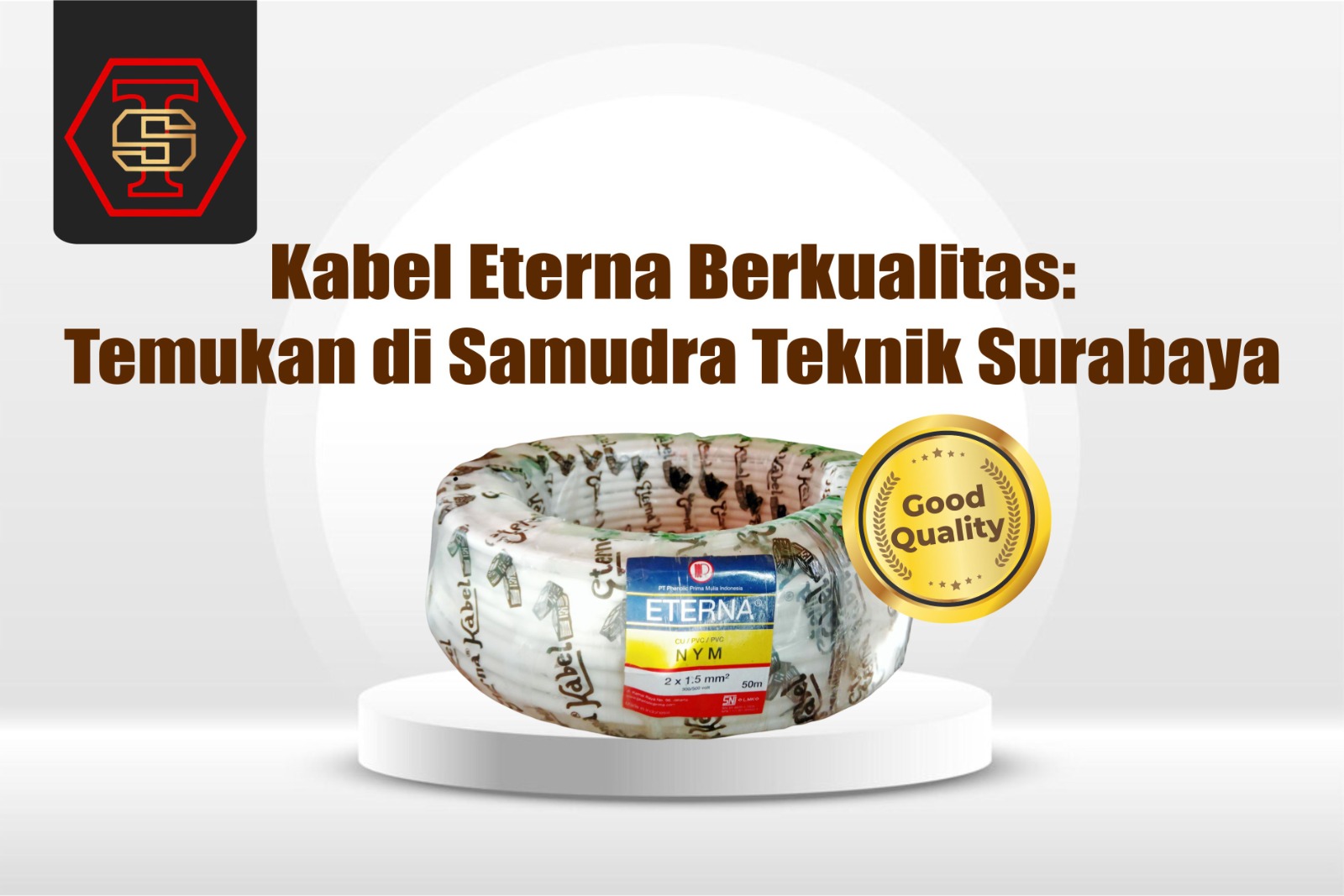 Kabel Eterna Berkualitas: Temukan di Samudra Teknik Surabaya